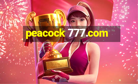 peacock 777.com