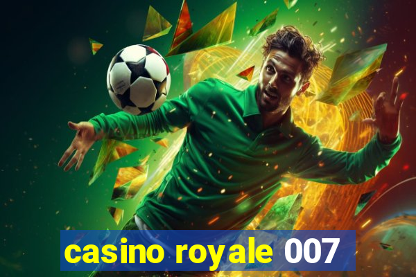 casino royale 007