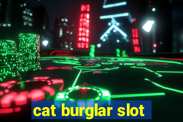 cat burglar slot