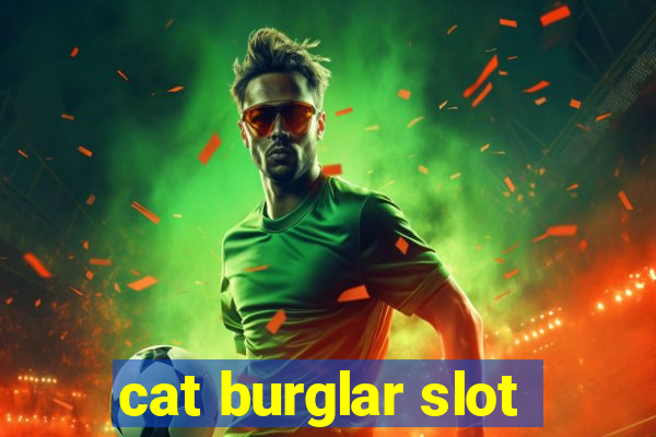 cat burglar slot