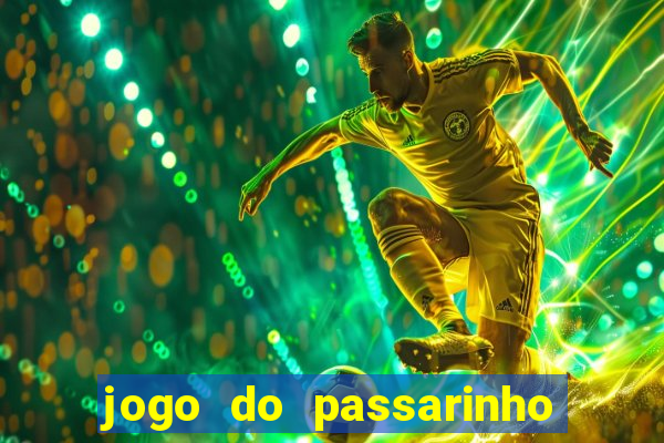 jogo do passarinho que pula que ganha dinheiro