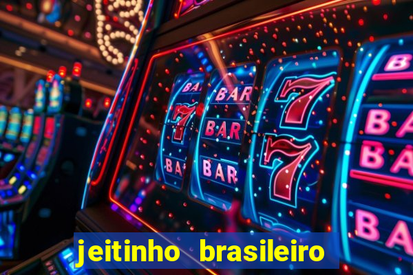 jeitinho brasileiro slot demo