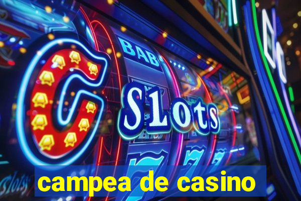 campea de casino