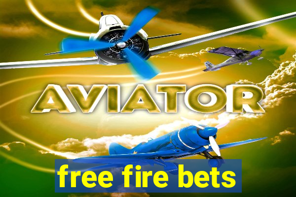 free fire bets