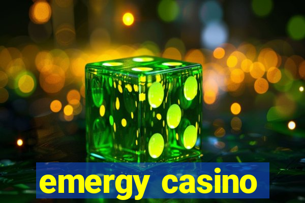 emergy casino