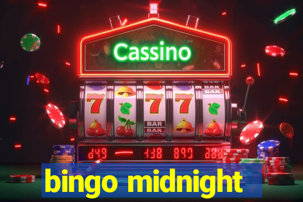 bingo midnight