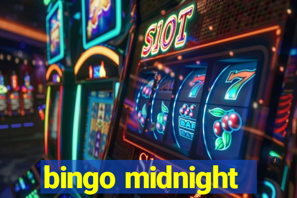 bingo midnight