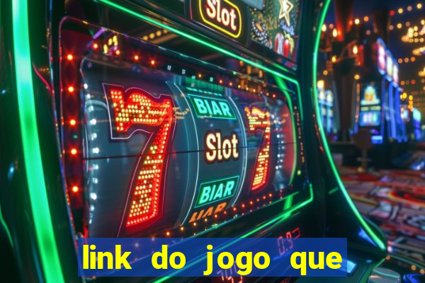 link do jogo que ganha dinheiro