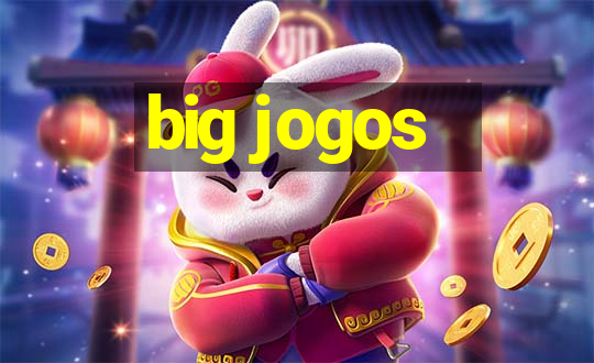 big jogos