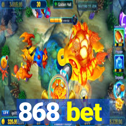 868 bet