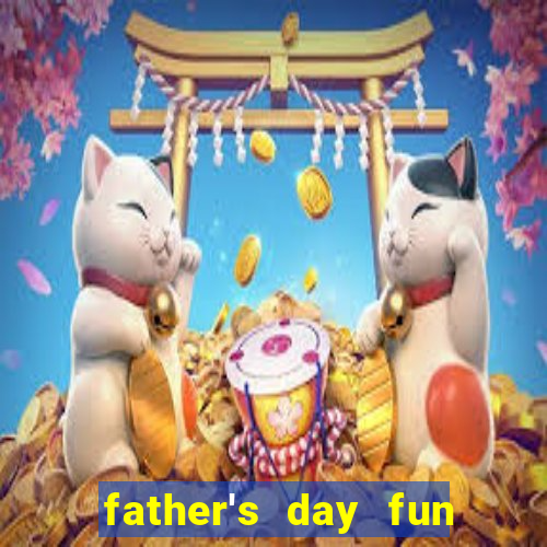 father's day fun slot quest