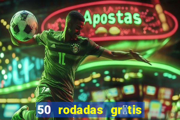 50 rodadas gr谩tis no cadastro