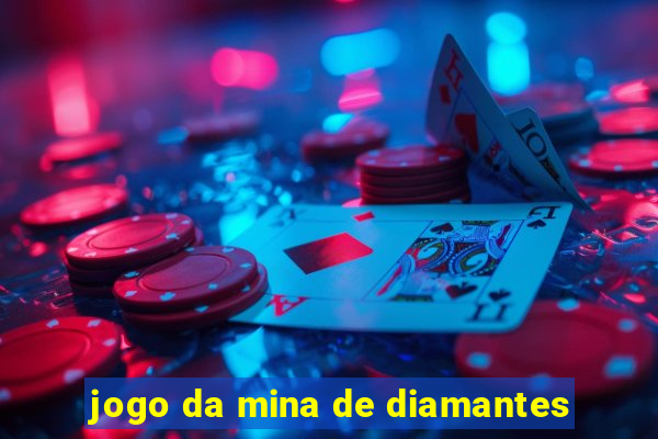 jogo da mina de diamantes