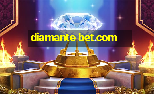 diamante bet.com