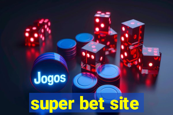 super bet site