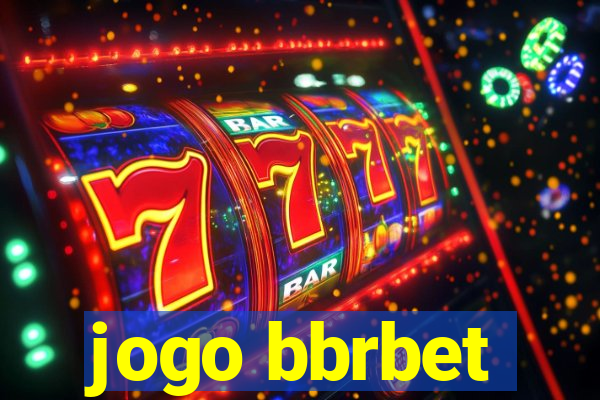 jogo bbrbet