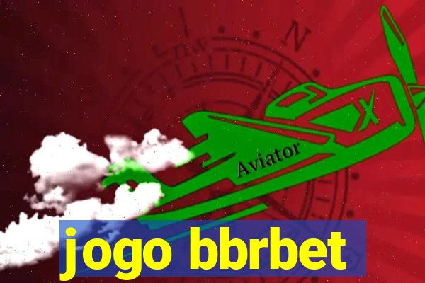 jogo bbrbet