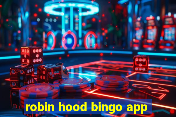 robin hood bingo app