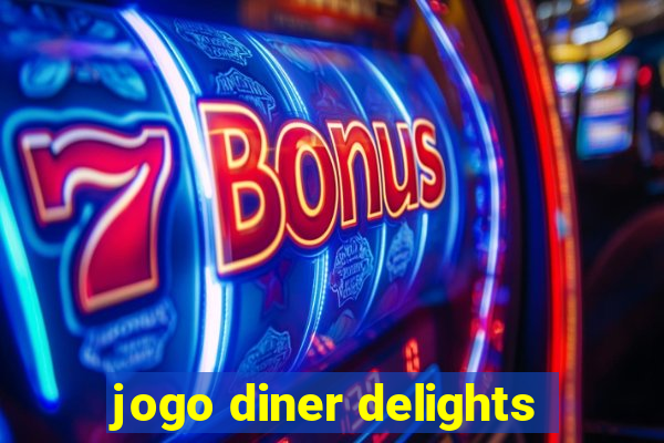 jogo diner delights