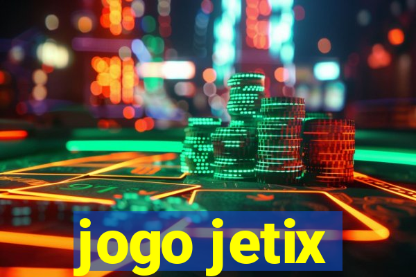 jogo jetix