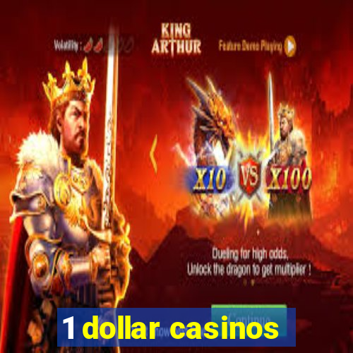 1 dollar casinos