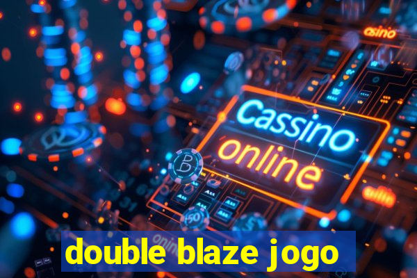 double blaze jogo