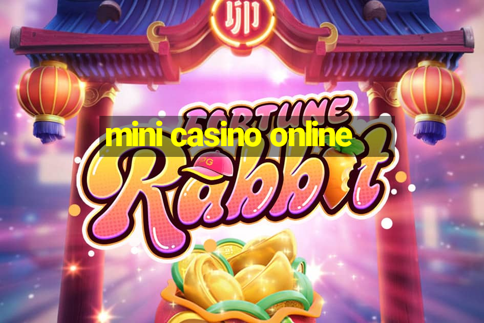 mini casino online