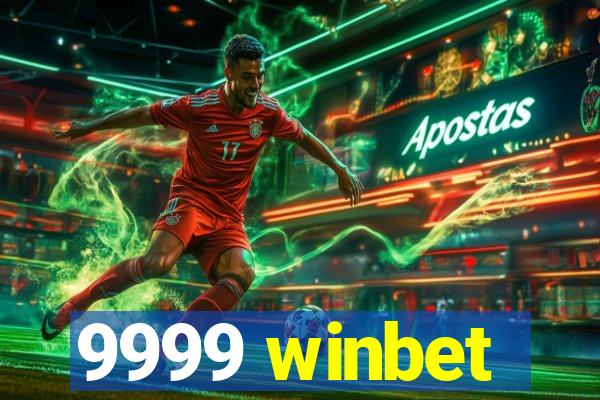 9999 winbet