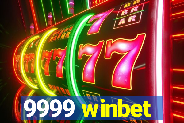 9999 winbet