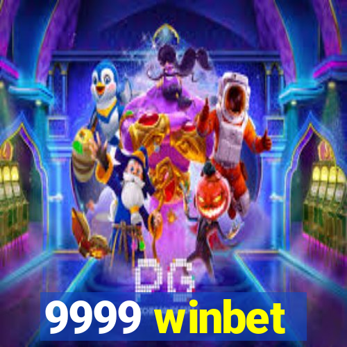 9999 winbet