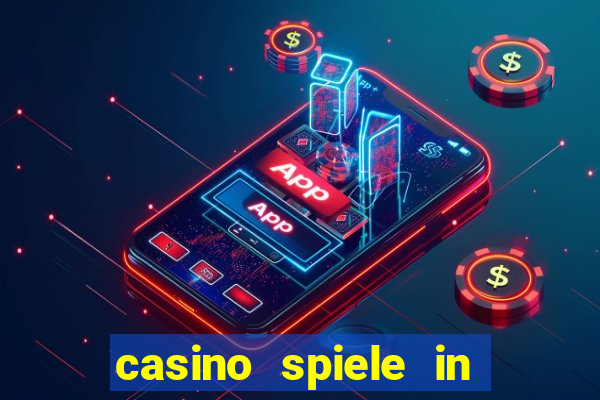 casino spiele in deutschland bonus