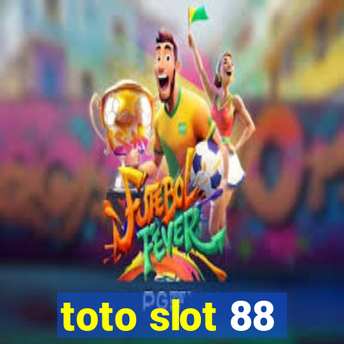 toto slot 88