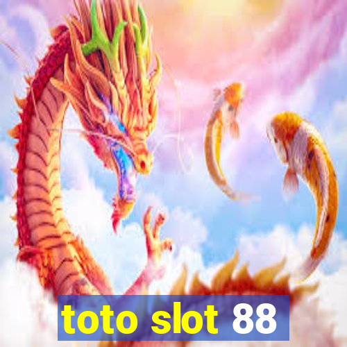 toto slot 88