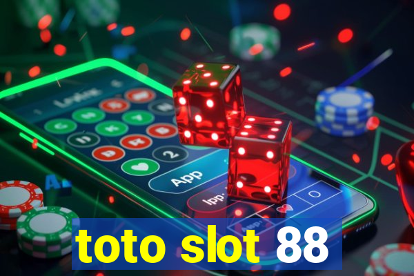 toto slot 88