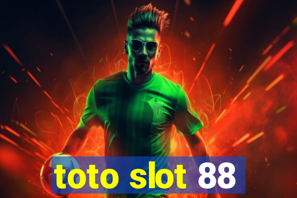 toto slot 88