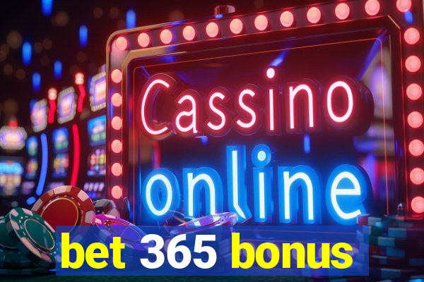 bet 365 bonus