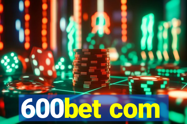 600bet com