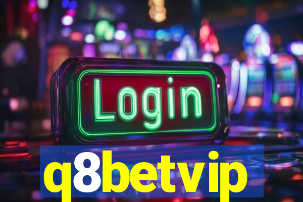 q8betvip