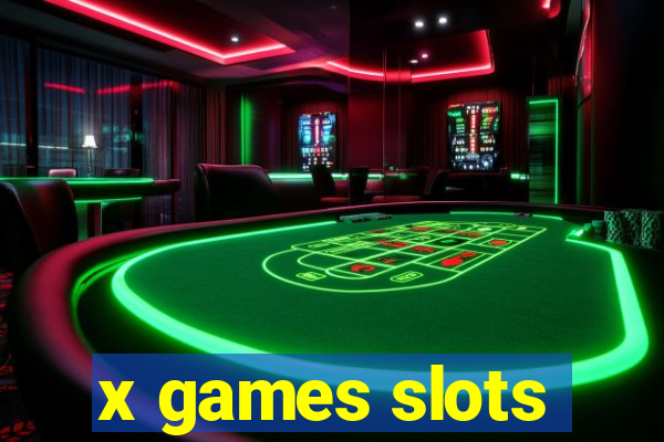 x games slots