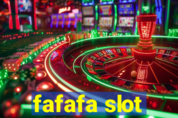 fafafa slot