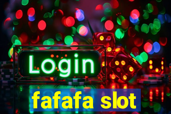 fafafa slot