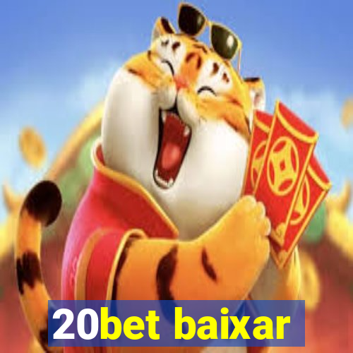 20bet baixar