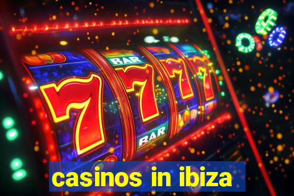 casinos in ibiza