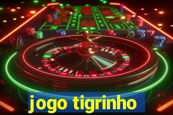 jogo tigrinho