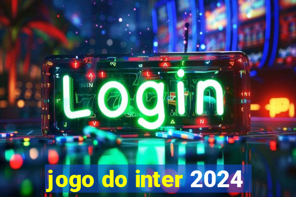 jogo do inter 2024