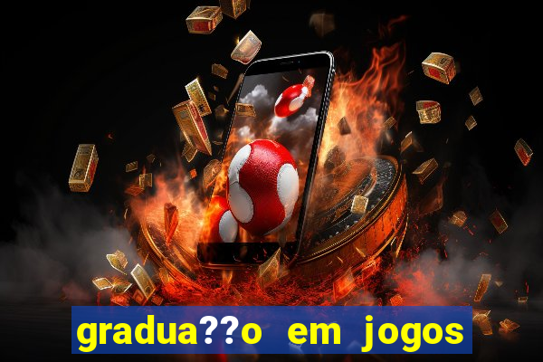 gradua??o em jogos digitais ead