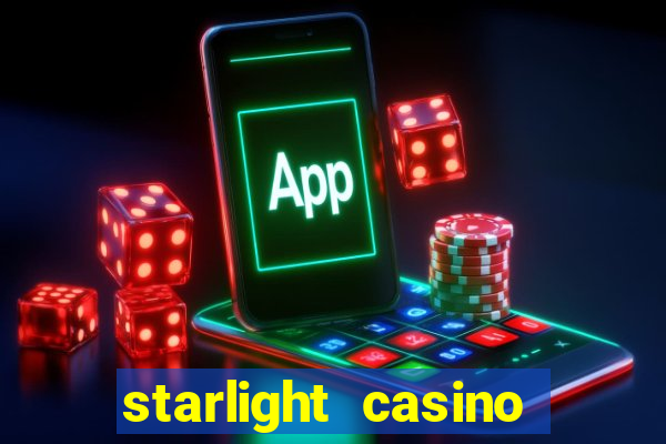 starlight casino new west