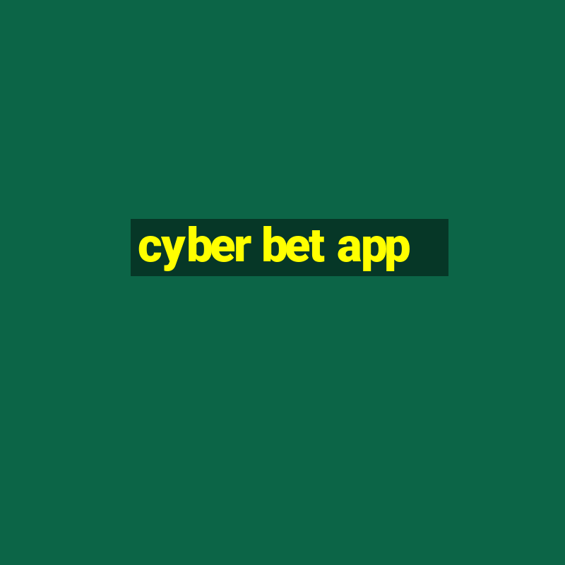 cyber bet app