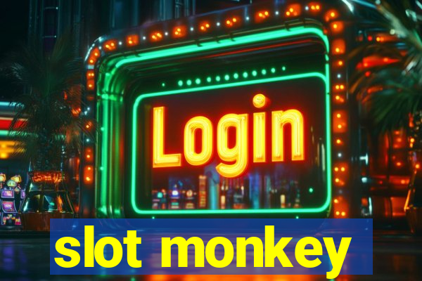 slot monkey