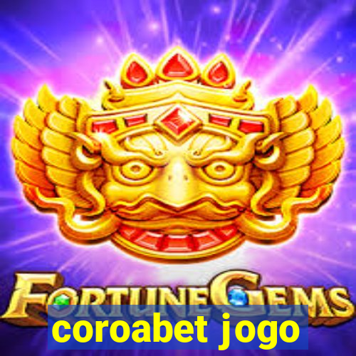 coroabet jogo